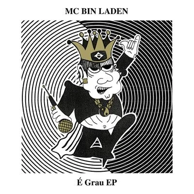 É Grau 專輯 MC Bin Laden