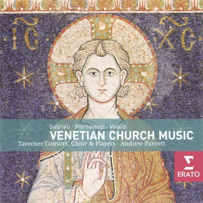 Andrew ParrottClaudio MonteverdiTaverner Consort & Players Venetian Church and Secular Music