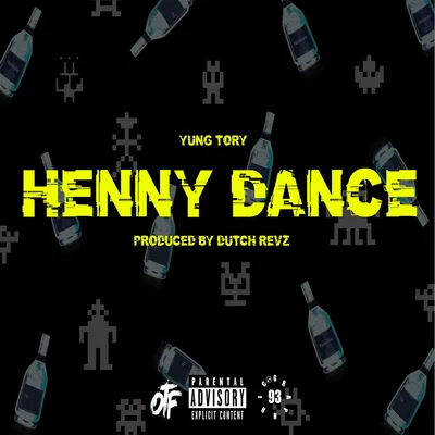 Henny Dance 專輯 Yung Tory/Doodie Lo/OTF Ikey