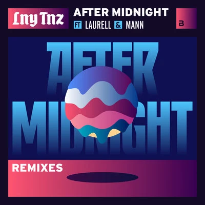 After Midnight (Remixes) 專輯 LNY TNZ