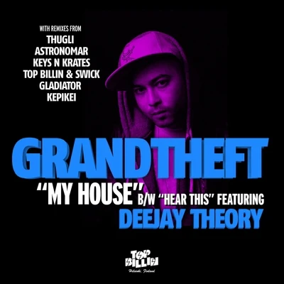 My HouseHear This 專輯 Grandtheft