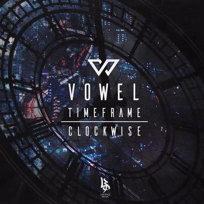 ClockwiseTimeframe 專輯 Vowel