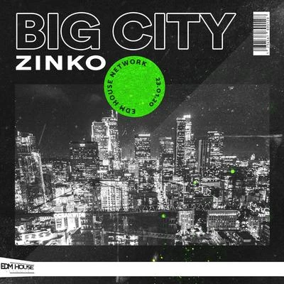 Big City 专辑 Zinko