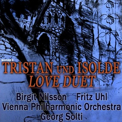 Tristan und Isold Love Duet 專輯 Orchestra of the Royal Opera House/Georg Solti/Covent Garden