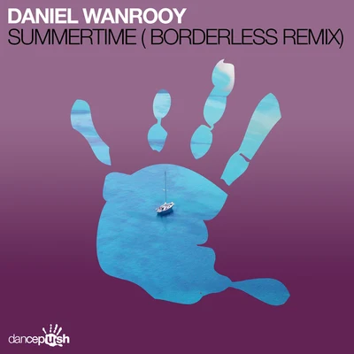 Summertime (Borderless Remix) 專輯 Daniel Wanrooy