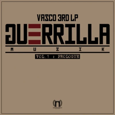 Vasco Guerrilla Muzik Vol.1: Prologue