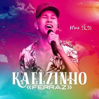 Maio 2K20 專輯 Kaelzinho Ferraz/Márcia Fellipe