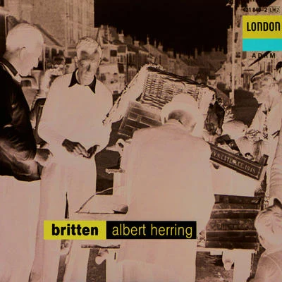 Sir Peter Pears Britten: Albert Herring