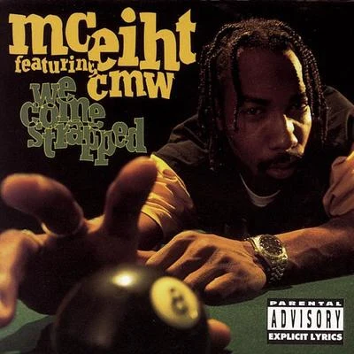 We Come Strapped 專輯 MC Eiht