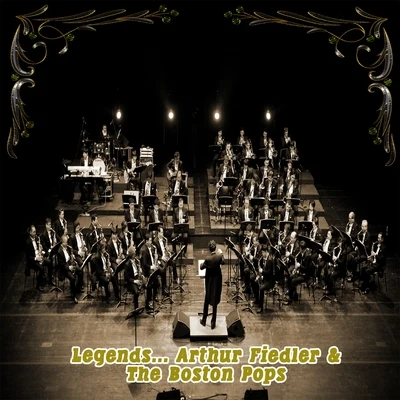 Legends: Arthur Fiedler & The Boston Pops 專輯 Arthur Fiedler/Boston Pops Orchestra