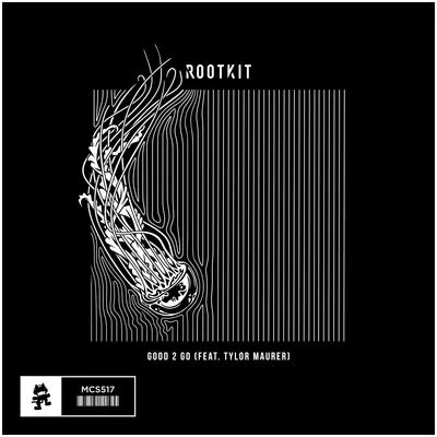 Good 2 Go (feat. Tylor Maurer) 專輯 Rootkit/Joe Erickson