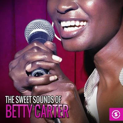 The Sweet Sounds of Betty Carter 專輯 Betty Carter/Jerome Richardson/Peck Morrison/Melba Liston/Bam Brown