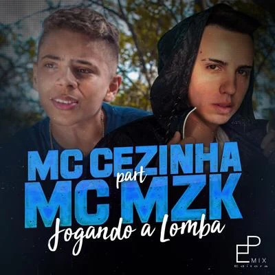 Jogando a Lomba 專輯 Mc Mzk/MC Fioti