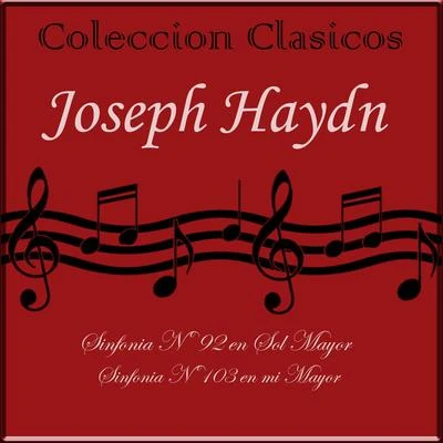 Coleccion Clasicos, Haydn: Symphonies Nos. 92 & 103 专辑 Martin Turnovský