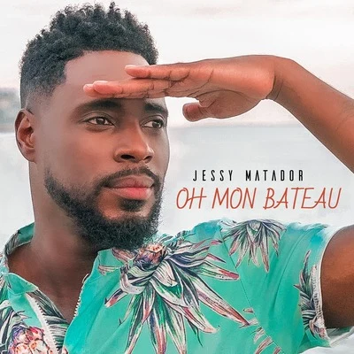 Oh mon bateau 專輯 Jessy Matador