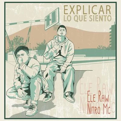 Explicar Lo Que Siento 專輯 Arte Elegante/Nitro MC