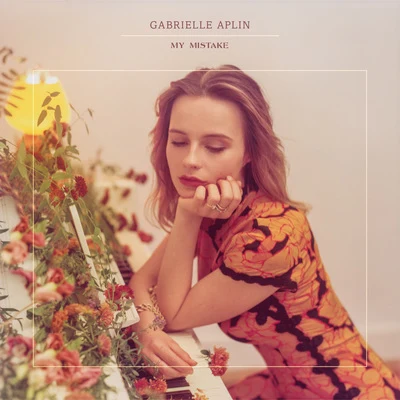 My Mistake (Piano Version) 专辑 Gabrielle Aplin