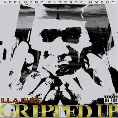 Gripped Up (Affluent Mix) 專輯 Vic Spencer/Illa Ghee/Sean Price/The Primeridian/Vic Greenthumbs