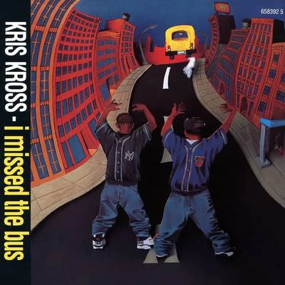 I Missed the Bus EP 專輯 Kris Kross/Jermaine Dupri