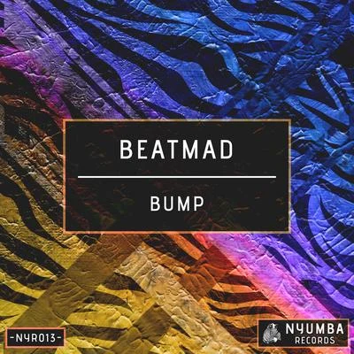 Bump 专辑 Beatmad/Jay Quanta/Chris Kaos