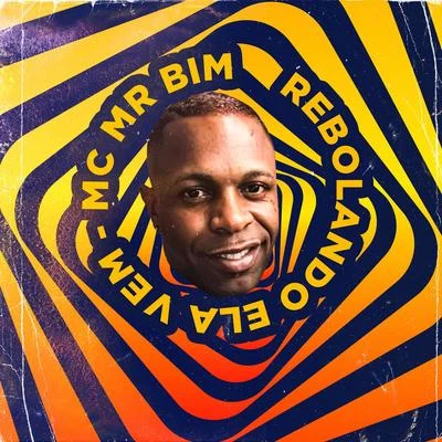 Mc Mr. Bim Rebolando Ela Vem