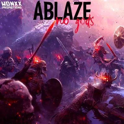 No Gods 专辑 Ablaze