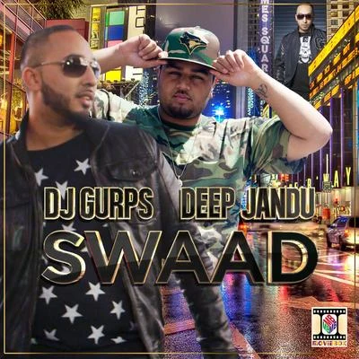 Swaad 專輯 Karan Aujla/YSRBEATS/Deep Jandu