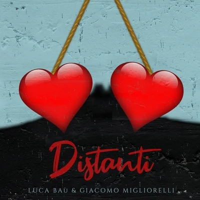 Distanti 专辑 Gianluca/Giacomo Migliorelli