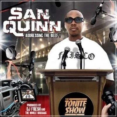 The Tonite Show with San Quinn: Addressing The Beef! 專輯 San Quinn