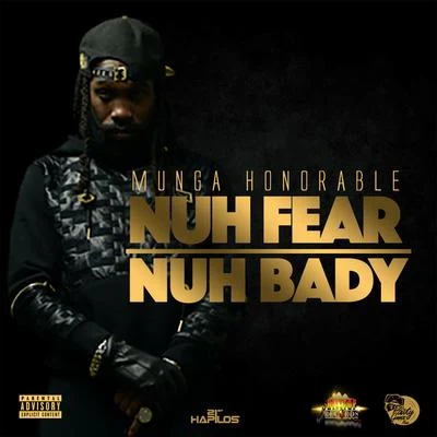 Nuh Fear Nuh Bady - Single 专辑 Munga/ZJ Liquid