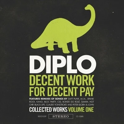 Decent Work for Decent Pay, Collected Works Volume One 專輯 Diplo/Blanco Brown