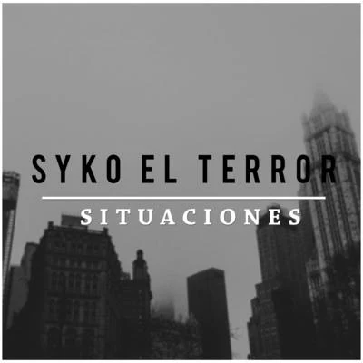 Situaciones 专辑 Gemex Musix/Syko El Terror