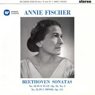 Beethoven: Piano Sonatas Nos. 18 & 32 專輯 Annie Fischer