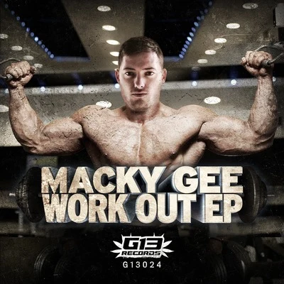 Work Out EP 专辑 Macky Gee/Harry Shotta