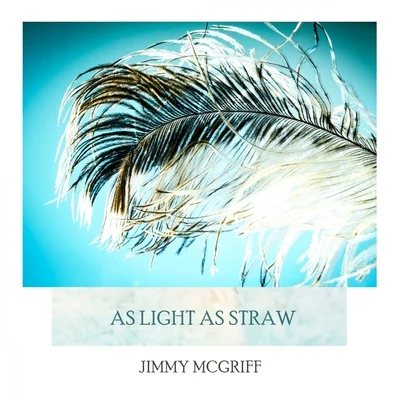 As Light As Straw 專輯 Jimmy McGriff