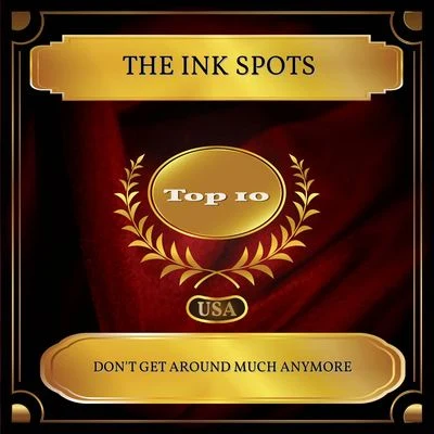 Dont Get Around Much Anymore (Billboard Hot 100 - No. 02) 專輯 The Ink Spots