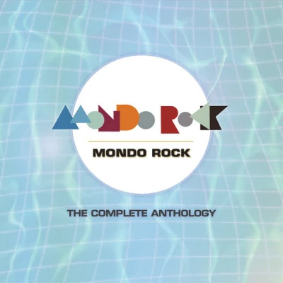 The Complete Anthology 專輯 Mondo Rock