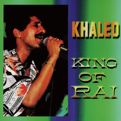 King of Rai 專輯 Khalèd/Los Rabanes