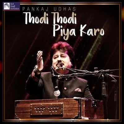 Thodi Thodi Piya Karo 專輯 Pankaj Udhas