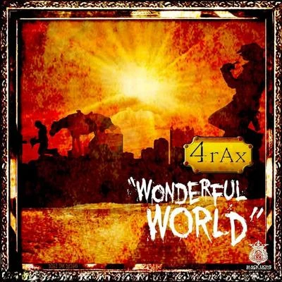 Wonderful World 专辑 4RAX