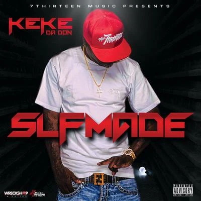 Slfmade 專輯 Lil Keke/Trad Montana/Señor Ortega