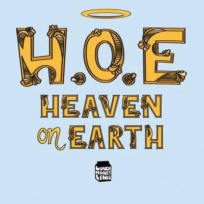 H.O.E. (Heaven on Earth) 專輯 LunchMoney Lewis