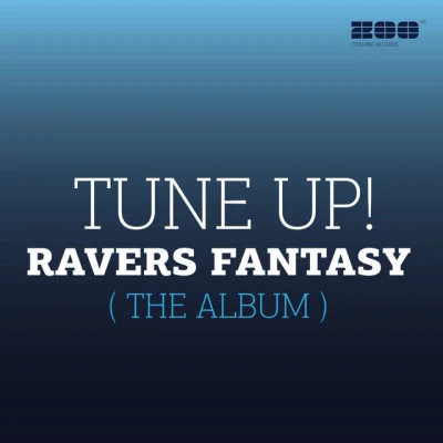 Ravers Fantasy (The Album) 專輯 Tune Up!