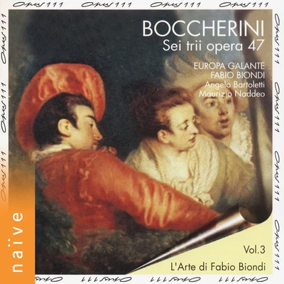 Europa GalanteFabio Biondi Boccherini: Sei trii opera 47