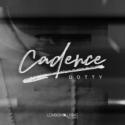 Cadence 专辑 Dotty