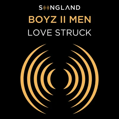 Love Struck (From Songland) 專輯 Boyz II Men