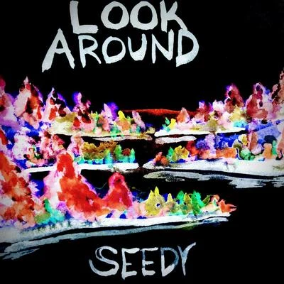 Look Around 专辑 Laine/Seedy