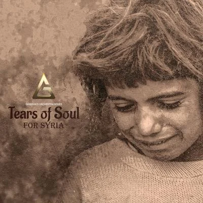 Ghibrans Orchestra Series: "Tears of Soul-For Syria" 專輯 Ghibran/Yazin Nizar