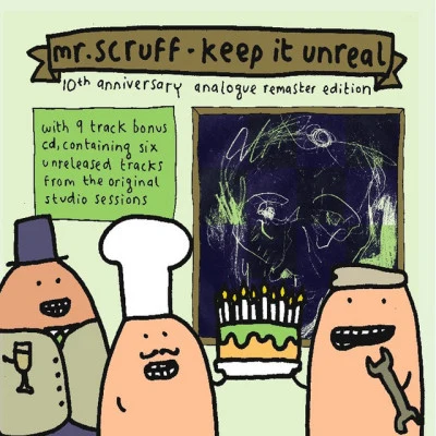 Keep It Unreal (10th Anniversary Analogue Remaster Edition) 專輯 Mr. Scruff