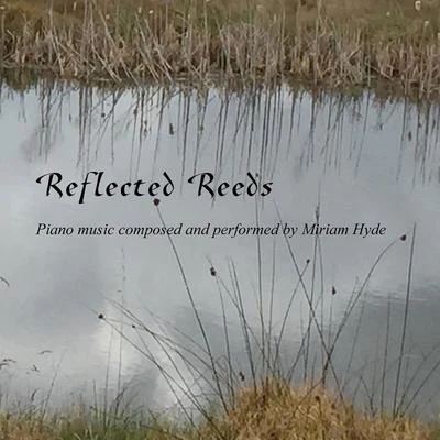 Hyde: Reflected Reeds 专辑 Kathryn Selby/Miriam Hyde